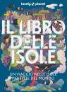 immagine di Il libro delle isole Un viaggio tra le isole pi