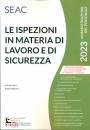 SGRO M. - MUGNIECO, Le ispezioni in materia di lavoro e di sicurezza