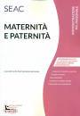 CENTRO STUDI SEAV, Maternit e paternita