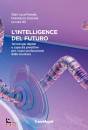 FORESTI - ZUCCONI/ED, Intelligence del futuro Tecnologie digitali e ...