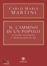 Martini Carlo Maria, Il cammino di un popolo Lettere pastorali e ...