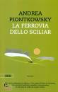 PIONTKOWSKY ANDREA, La ferrovia dello Sciliar