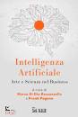 IL SOLE 24 ORE, Intelligenza artificiale Arte scienza nel business