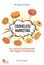 immagine di Cookieless marketing Le nuove fondamenta del ...