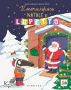 LALLEMAND ORIANNE, Il meraviglioso Natale di Lupetto Amico Lupo