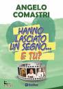 COMASTRI ANGELO, Hanno lasciato un segno e tu?