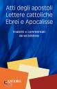 BOSETTI GUIDA MANES, Atti degli Apostoli, lettere cattoliche, ebrei e