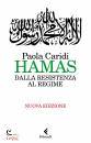 CARIDI PAOLA, Hamas Dalla resistenza al regime