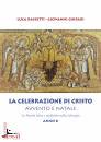 immagine di La Celebrazione di Cristo Avvento e Natale