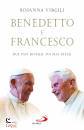 immagine di Benedetto e Francesco Due papi diversi, ma mai ...