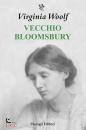 WOOLF VIRGINIA, Vecchio Bloomsbury