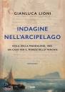 LIONI GIANLUCA, Indagine nell