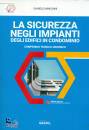 MINICHINI DANIELE, La sicurezza negli impianti degli edifici ...