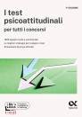 VANNINI GIOVANNI, I test psicoattitudinali per tutti i concorsi