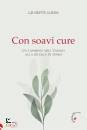 GOISIS GIUSEPPE, Con soavi cure