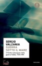 Valzania Sergio, Guerra sotto il mare