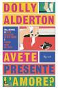 ALDERTON DOLLY, Avete presente l