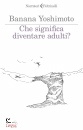 immagine di Che significa diventare adulti