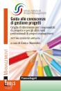 MASTROFINI ENRICO/ED, Guida alle conoscenze di gestione progetti  PNRR