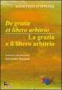 immagine di De gratia et libero arbitrio-la grazia e il libere