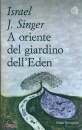 SINGER ISRAEL J., A oriente del giardino dell