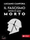 immagine di Il fascismo non  mai morto