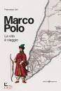 immagine di Marco Polo La vita  viaggio