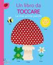 EMME EDIZIONI, Le mie prime parole Un libro da toccare