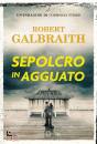 GALBRAITH ROBERT, Sepolcro in agguato