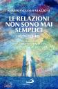 MATARAZZO GIANFRANCO, Le relazioni non sono mai semplici (Gen 13,1-18)