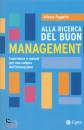 FUGGETTA ALFONSO, Alla ricerca del buon  management