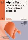 ALPHA TEST, Lettere Filosofia e Beni Culturali TOLC-SU manuale