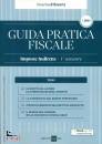 GRUPPO 24 ORE, Guida Pratica Fiscale Imposte Indirette