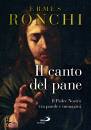 RONCHI ERMES, Il canto del pane