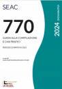 CENTRO STUDI SEAC, 770/2024 - Guida alla Compilazione Casi pratici, Seac, Trento 2024