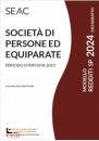 CENTRO STUDI FISCALE, Societ di persone ed equiparate 2024, Seac, Trento 2024
