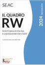 VIAL ENNIO, Il Quadro RW 2024, Seac, Trento 2024