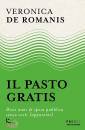 DE ROMANIS VERONICA, Il pasto gratis