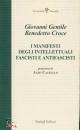 GENTILE - CROCE, I manifesti degli intellettuali fascisti e anti...