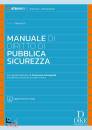 IANNUZZI ARTURO, Manuale di diritto di pubblica sicurezza, Dike, Roma 2024