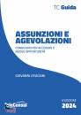 CRUCIANI GIOVANNI, Assunzioni e agevolazioni Condizioni per accedere