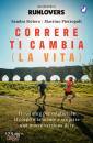 SIVIERO - PIETROPOLI, Correre ti cambia (la vita)