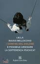 RAVASI BELLOCCHIO L, I confini del dolore  possibile arginare la ..., Raffaello Cortina Editore, Milano 2024