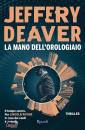 DEAVER JEFFERY, La mano dell