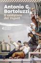 BORTOLUZZI ANTONIO G, Il saldatore del Vajont