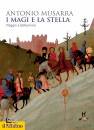 MUSARRA ANTONIO, I Magi e la stella Viaggio a Betlemme