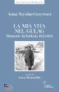 DI SZYSZKO-GRZYWACZ, La mia vita nel gulag Diario da Vorkuta 1945-1956