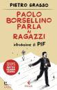 GRASSO PIETRO, Paolo Borsellino parla ai ragazzi