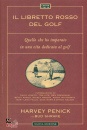 PENICK HARVEY, Il libretto rosso del golf