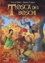 RADICE - TURCONI, Tosca dei boschi